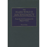 The Islamic World in Ascendancy: From the Arab Conquests to the Siege of Vienna