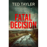 Fatal Decision: A Cold Case Murder Mystery Series