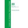 Code of Federal Regulations Title 20, Volume 1, April 1, 2015