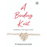 A Binding Knot: Guidelines to Marriage in Islam