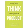 Think Product