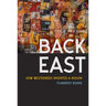 Back East: How Westerners Invented a Region
