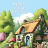 My Little Cottage in the Woods: A Rhyming Adventure of Simple Living and Woodland Friends for Kids