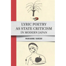 Lyric Poetry as State Criticism in Modern Japan