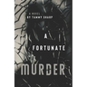 A Fortunate Murder