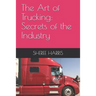 The Art of Trucking: Secrets of the Industry