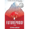 Futureproof, A Novel