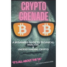 Crypto Grenade, A Beginners Guide to Technical Analysis & Understanding Crypto