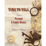 Time to Tell: Your Personal & Family History