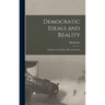 Democratic Ideals and Reality: A Study in the Politics of Reconstruction
