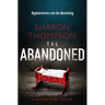 The Abandoned: A Gripping Crime Thriller