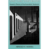 Other Times, Other Realities: Toward a Theory of Psychoanalytic Treatment