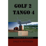 Golf 2 Tango 4: The Story of an American GI