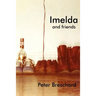 Imelda and Friends