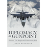 Diplomacy at Gunpoint: Kosovo: the Illegal and Unnecessary War