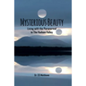 Mysterious Beauty: Living With The Paranormal In The Hudson Valley
