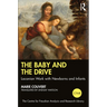 The Baby and the Drive: Lacanian Work with Newborns and Infants