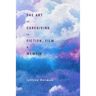 The Art of Caregiving in Fiction, Film, and Memoir