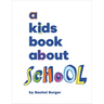 A Kids Book about School