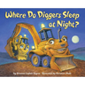 Where Do Diggers Sleep at Night?