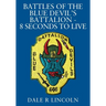 Battles of the Blue Devil's Battalion - 8 Seconds to Live