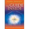 The Guide Inside: Find, Follow and Fine-Tune God's Direction
