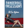 Dangerous Obsessions