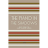 The Piano In The Shadows: Short Stories for Danish Language Learners