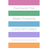 Five Events That Made Christianity: Christmas, Good Friday, Easter, Ascension and Pentecost