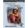 Discovering My Vocation in Christ: A Core Course of the School of Leadership
