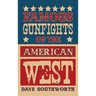 Famous Gunfights of the American West