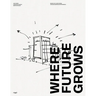 Where Future Grows: The Evolution of Work Environments