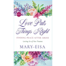 Love Puts Things Right