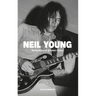Neil Young: Reflections in Broken Glass (Updated and Revised)