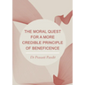 The Moral Quest for a More Credible Principle of Beneficence