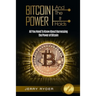 Bitcoin Trading: And The Power It Holds (Day Trading For Beginners) - All You Need To Know About Harnessing the Power of Bitcoin For Beginners