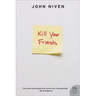 Kill Your Friends (Revised)