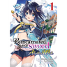 Reincarnated as a Sword: Another Wish (Manga) Vol. 1