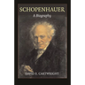 Schopenhauer: A Biography
