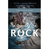 In Quest of the Rock - Discussion Guide: Peter's Transformative Journey With Jesus