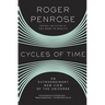 Cycles of Time: An Extraordinary New View of the Universe