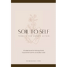 Soil to Self: Tend to the Garden Within