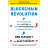 Blockchain Revolution: How the Technology Behind Bitcoin and Other Cryptocurrencies Is Changing the World