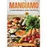 Mangiamo: Mediterranean Family Recipes
