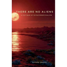 There are no Aliens