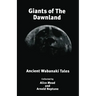 Giants of The Dawnland: Ancient Wabanaki Tales