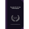 The Life Of R. W. Dale Of Birmingham