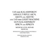 5.45-mm Kalashnikov Assault Rifle Ak74, Aks74 and Aks74U and 5.45-mm Light Machine Gun Kalashnikov Rpk74 and Rpks74 Medium Level Repair Manual: With R