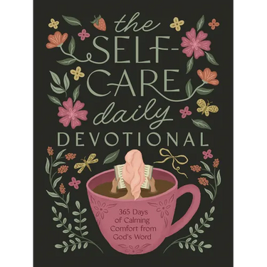 The Self-Care Daily Devotional: 365 Days of Calming Comfort from God's Word