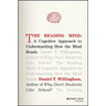 The Reading Mind: A Cognitive Approach to Understanding How the Mind Reads
